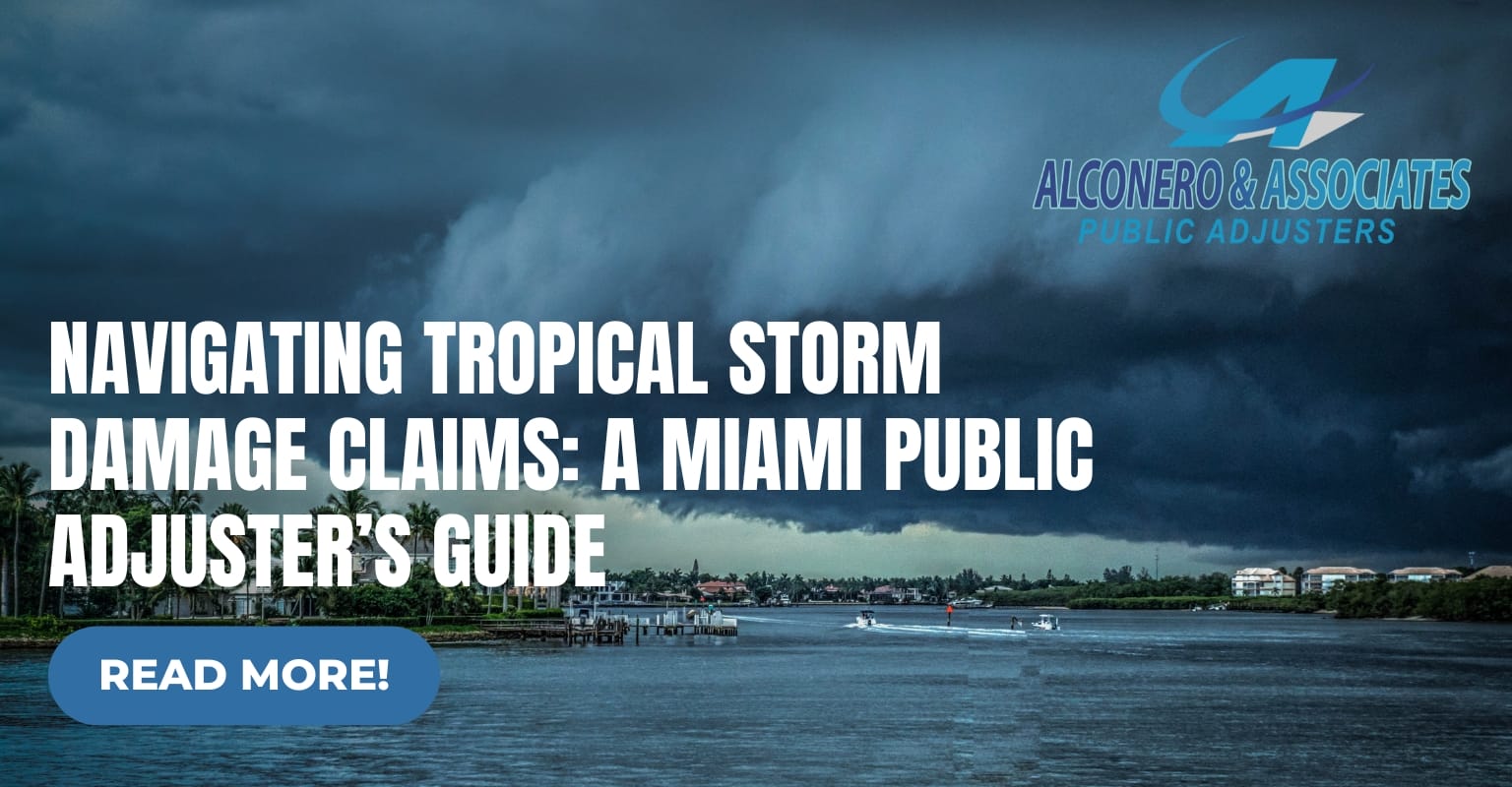 Navigating Tropical Storm Damage Claims with Miami Public Adjusters